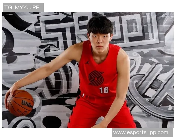 美记分析科沃德表现或令开拓者懊悔杨瀚森成长之路挑战重重